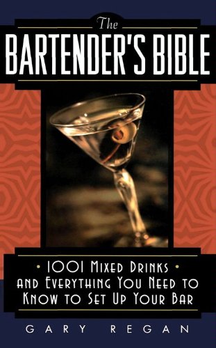 The Bartender's Bible: 1001 Mixed Drinks Kindle Edition