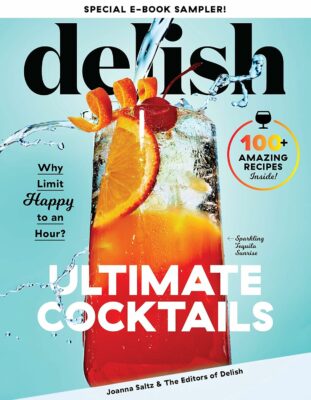 Delish Ultimate Cocktails Free 9-Recipe Sampler: Why Limit Happy to an Hour? [Print Replica] Kindle Edition